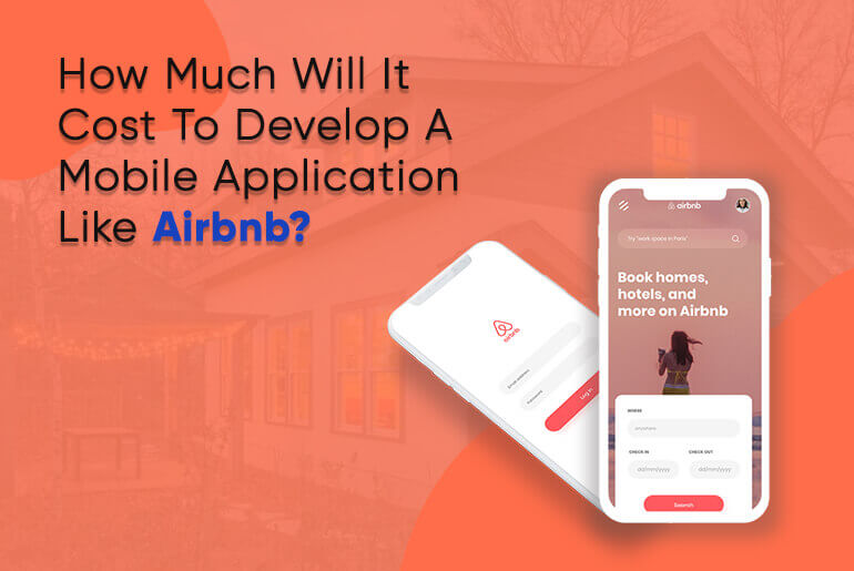 How Much Will It Cost To Develop A Mobile Application Like Airbnb.jpg